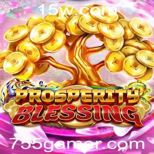 Descubra ProsperityBlessing: O Novo Fenômeno dos Jogos com 755game